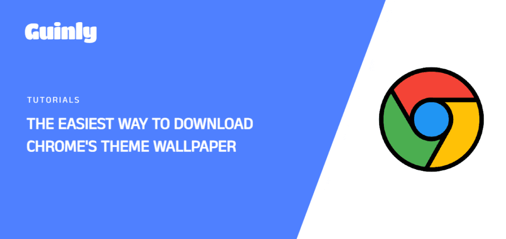 Featured Image of The Easiest Way to Download Chromes Theme Wallpaper