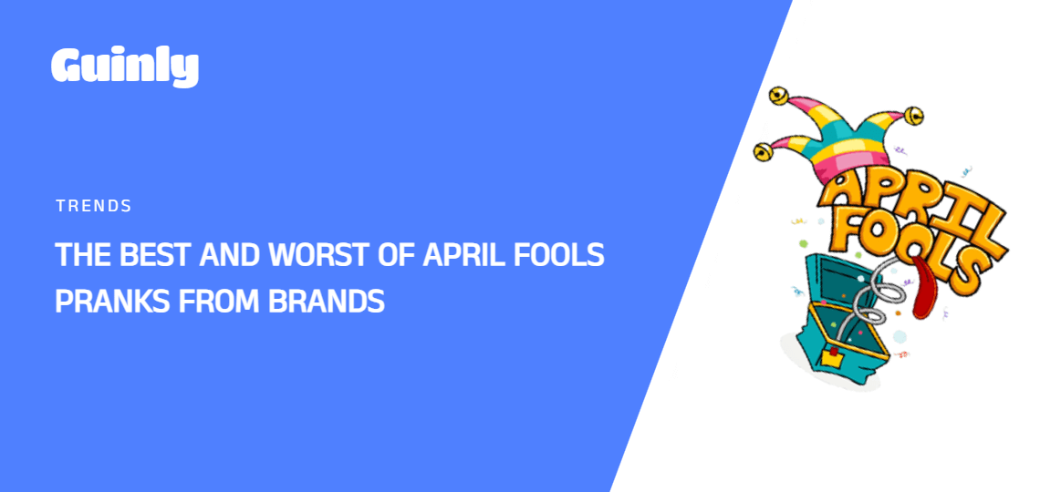 Featured Image of The Best and Worst of April Fools Pranks from Brands