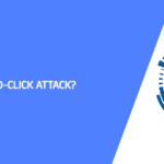 What Is a Zero-Click Attack?